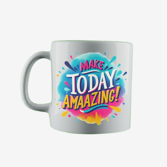 Make Today Amaazing Mug